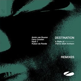 Armin Van Buuren - Destination (A State Of Trance 2024 Anthem) ft Ruben De Ronde & Ferry Corsten & Rank 1