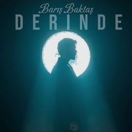 Barış Baktaş - Derinde