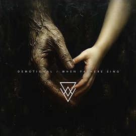 Demotional - When Fathers Sing