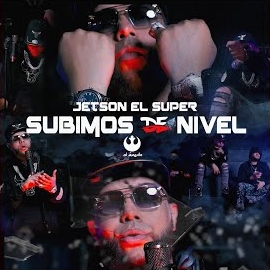 Jetson El Super - Subimos De Nivel
